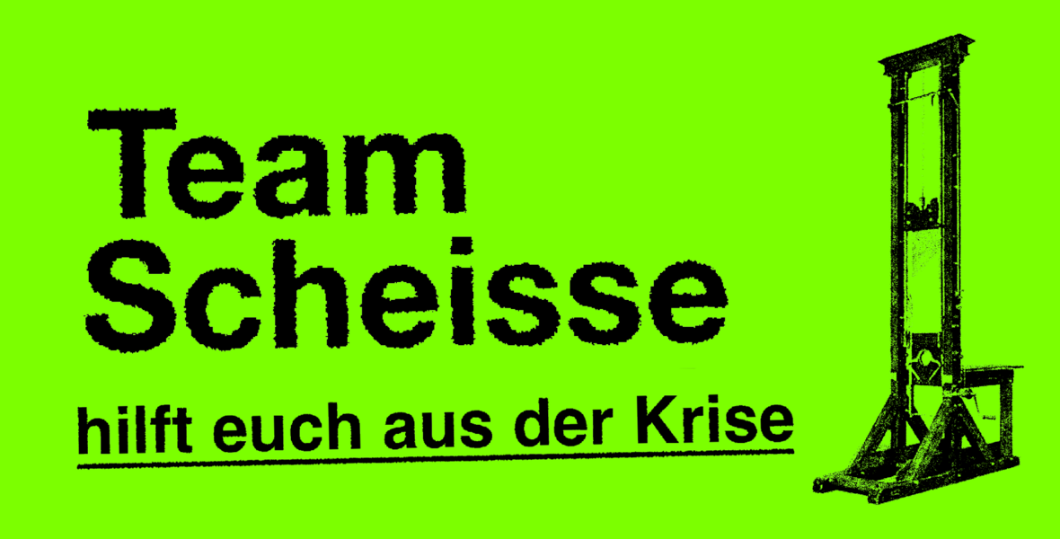 Tickets TEAM SCHEISSE, Team Scheisse hilft euch aus der Krise in Stuttgart